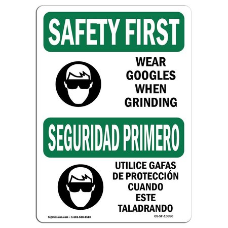 Signmission OSHA Sign, Wear Goggles When Grinding Bilingual, 24in X 18in Aluminum, 24" W, 18" H, Landscape OS-SF-A-1824-L-10890